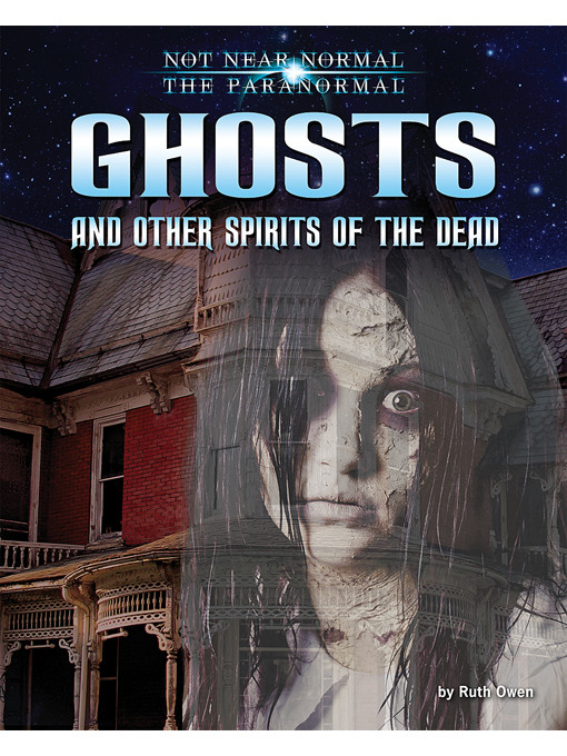 Title details for Ghosts and Other Spirits of the Dead by Ruth Owen - Wait list